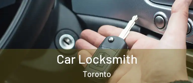  Car Locksmith Toronto